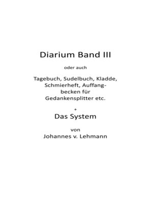 cover image of Diarium III + Das System